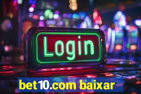 bet10.com baixar